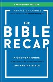 The Bible Recap Large Print Edition