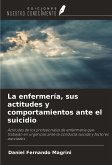 La enfermería, sus actitudes y comportamientos ante el suicidio