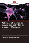 Articuler et mettre en ¿uvre des activités en classe : réflexions