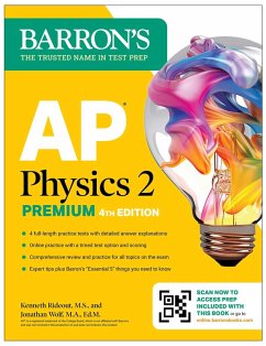 AP Physics 2 Premium, Fourth Edition: Prep Book with 4 Practice Tests + Comprehensive Review + Online Practice (2025) - Barron's Educational Series; Rideout, Kenneth, M.S.; Wolf, Jonathan, M.A. Ed. M