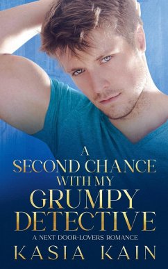 A Second Chance with My Grumpy Detective - Kain, Kasia