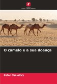 O camelo e a sua doença