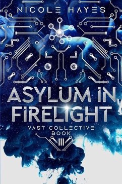 Asylum in Firelight - Hayes, Nicole