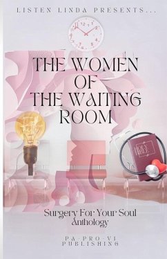 Listen Linda Presents... The Women of the Waiting Room - Parks, Laquita; Coleman, Carolyn; Bagby, Velma