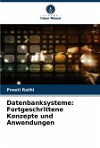 Datenbanksysteme: Fortgeschrittene Konzepte und Anwendungen