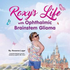 Roxy's Life with Ophthalmic Brainstem Glioma - Lugar, Roxanne