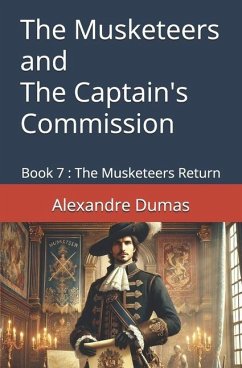 The Musketeers and The Captain's Commission - Dumas, Alexandre