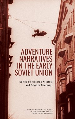 Adventure Narratives in the Early Soviet Union