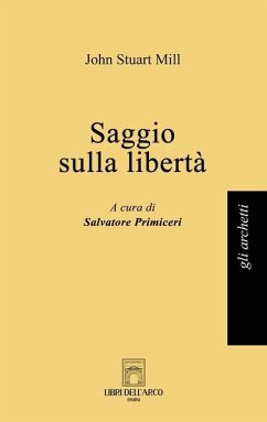 Saggio sulla libertà - Mill, John Stuart