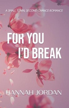 For You I'd Break - Jordan, Hannah