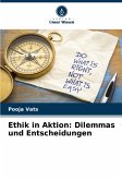 Ethik in Aktion: Dilemmas und Entscheidungen