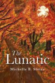 The Lunatic The Lunatic