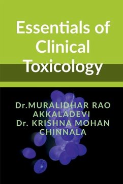 Essentials of Clinical Toxicology - Muralidhar Rao Akkaladevi; Krishna Mohan Chinnala