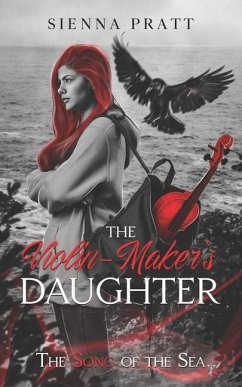 The Violin-maker's Daughter - Pratt, Sienna