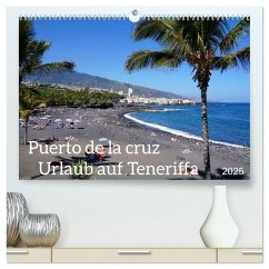 Puerto de la Cruz. Teneriffa Urlaub. (hochwertiger Premium Wandkalender 2025 DIN A2 quer), Kunstdruck in Hochglanz - Calvendo;Schmidt, Sergej