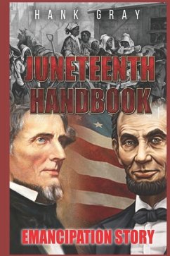 Juneteenth Handbook - Gray, Hank