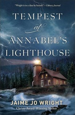 Tempest at Annabel's Lighthouse - Wright, Jaime Jo