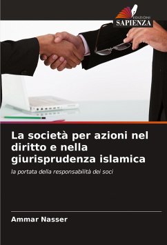 La società per azioni nel diritto e nella giurisprudenza islamica - Nasser, Ammar