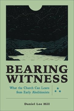 Bearing Witness - Hill, Daniel Lee