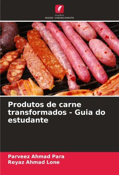 Produtos de carne transformados - Guia do estudante - Para, Parveez Ahmad;Lone, Reyaz Ahmad