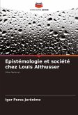 Epistémologie et société chez Louis Althusser