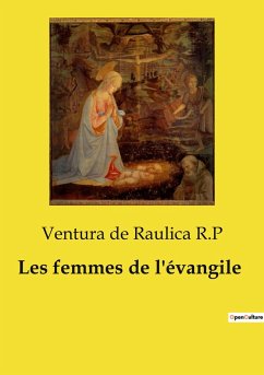 Les femmes de l'évangile - R. P, Ventura de Raulica