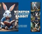 Winston Is No Ordinary Rabbit