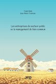 Les entreprises du secteur public ou le management du bien commun