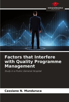 Factors that Interfere with Quality Programme Management - Munduruca, Cassiano N.