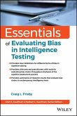 Essentials of Evaluating Bias in Intelligence Testing Essentials of Evaluating Bias in Intelligence Testing