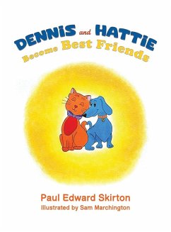 Dennis and Hattie Become Best Friends - Skirton, Paul Edward