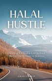 Halal Hustle - Unlocking the Muslim Entrepreneur Mindset for Success