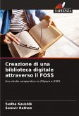 Creazione di una biblioteca digitale attraverso il FOSS