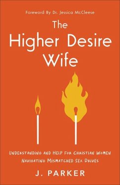 The Higher Desire Wife - Parker, J.