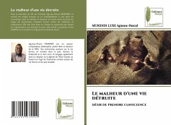 Le malheur d'une vie détruite - Agneau-Pascal, MUKENDI LUSE