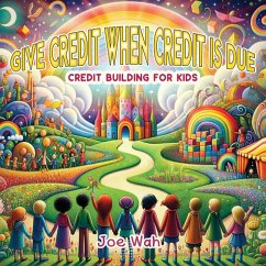 GIVE CREDIT WHEN CREDIT IS DUE - Wah, Joe