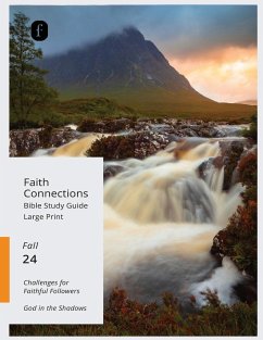 Faith Connections Adult Student Large Print September/October/November 2024) - The Foundry Publishing