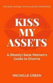 Kiss My Assets