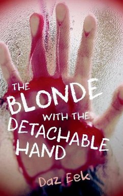 The Blonde With The Detachable Hand - Eek, Daz