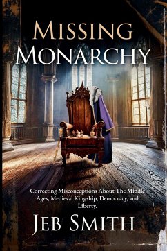 Missing Monarchy - Smith, Jeb