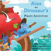 Alex the Dinosaur's Pirate Adventure Alex the Dinosaur's Pirate Adventure