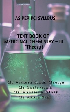 TEXT BOOK OF MEDICINAL CHEMISTRY - III (Theory) - Vishesh Kumar Maurya