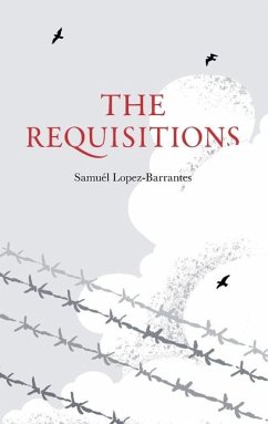 The Requisitions - Lopez-Barrantes, Samuél