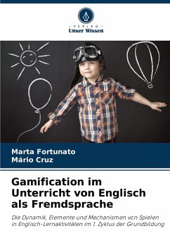 Gamification im Unterricht von Englisch als Fremdsprache - Fortunato, Marta;Cruz, Mário