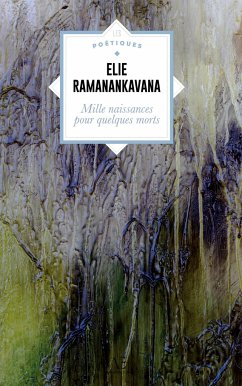 Mille naissances pour quelques morts - Ramanankavana, Elie