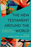 The New Testament Around the World The New Testament Around the World
