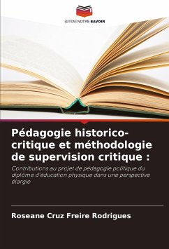 Pédagogie historico-critique et méthodologie de supervision critique : - Cruz Freire Rodrigues, Roseane