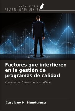 Factores que interfieren en la gestión de programas de calidad - Munduruca, Cassiano N.