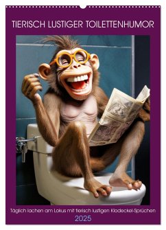 Tierisch lustiger Toilettenhumor (Wandkalender 2025 DIN A2 hoch), CALVENDO Monatskalender