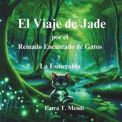 El Viaje de Jade - Mendi, Y.; Mendi, Larra T